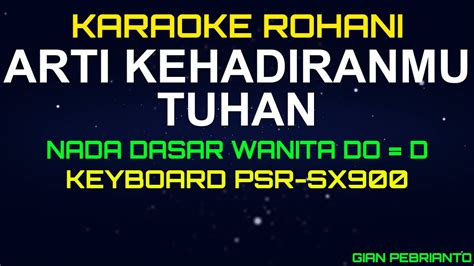 We did not find results for: ARTI KEHADIRANMU TUHAN NADA WANITA | LAGU ROHANI, KARAOKE ...
