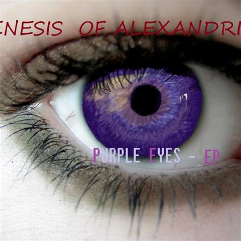 Stream Genesis Of Alexandria Purple Eyes By Genesis Of Alexandria