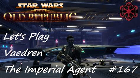 Let S Play Again SWTOR Imperial Agent Part 167 Assuming Direct