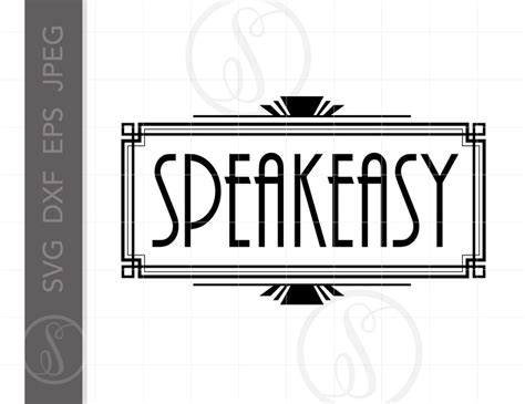 Art Deco Speakeasy Sign Art Svg Dxf Eps Jpeg Art Deco Cut Etsy