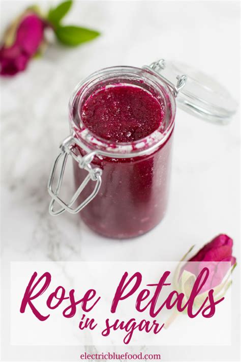 Rose Petals In Sugar • Electric Blue Food Kitchen Stories From Abroad