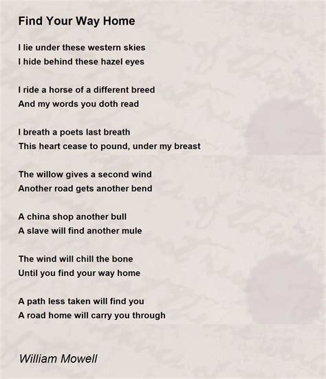 Find Your Way Home Find Your Way Home Poem By William Mowell
