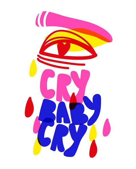 Cry Baby Cry On Behance