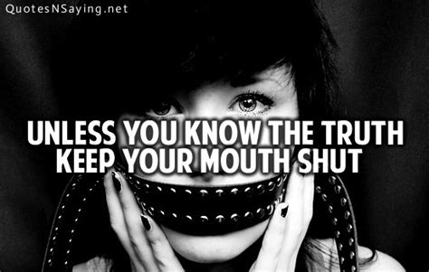 Quotes About Keeping Your Mouth Shut Quotesgram