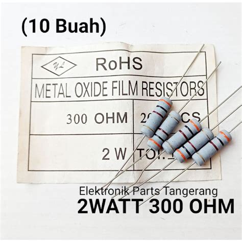 Jual 10 Buah Resistor 2 Watt 300 Ohm 5 Resistor 300 Ohm 2watt