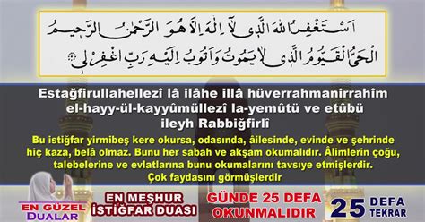 İşte i̇stiğfar duası arapça ve i̇stiğfar duası anlamı ile dua hakkında tüm detaylar. Tövbe İstiğfar Duası Ramazan Ayında Yapılacak İstiğfar 25 ...