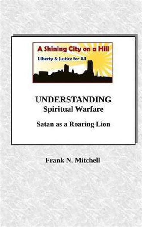 Understanding Spiritual Warfare Frank N Mitchell 9781727011982