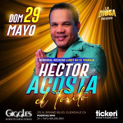 Hector Acosta El Torito En Los Angeles Tickets Boletos At Giggles