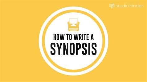 How to Write a Movie Synopsis that Sells [FREE Movie Synopsis Template]