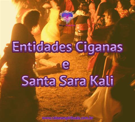 Comemorando o dia de santa sara de kali. Entidades Ciganas e Santa Sara Kali - Raizes Espirituais