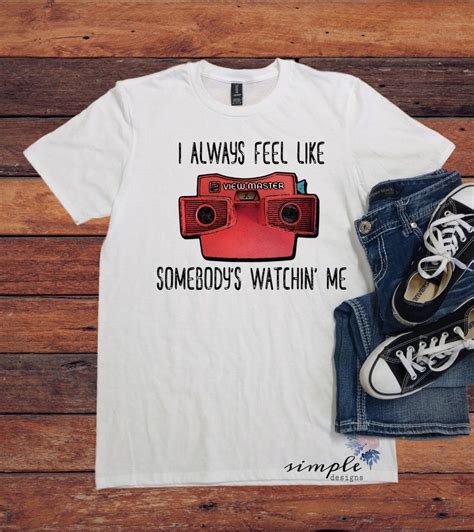 Check spelling or type a new query. I Always Feel Like Somebody's Watching Me T-shirt, Retro ...