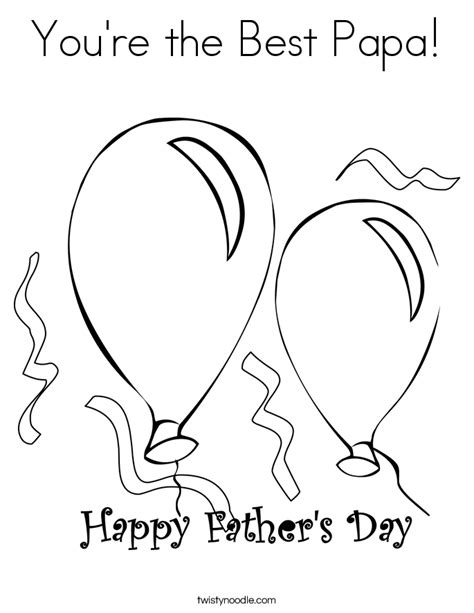 Father's day is all about showing your father how much you love him. You're the Best Papa Coloring Page - Twisty Noodle