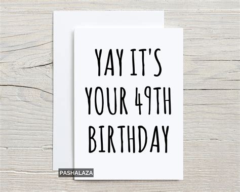 49th Birthday Card Funny Birthday Card For Him Or Her Yay Etsy Uk