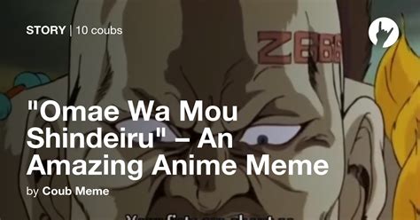omae wa mou shindeiru an amazing anime meme coub