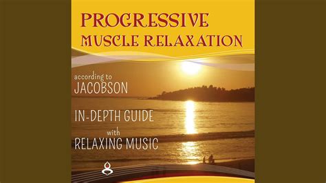Progressive Muscle Relaxation According To Jacobson What Is It Youtube