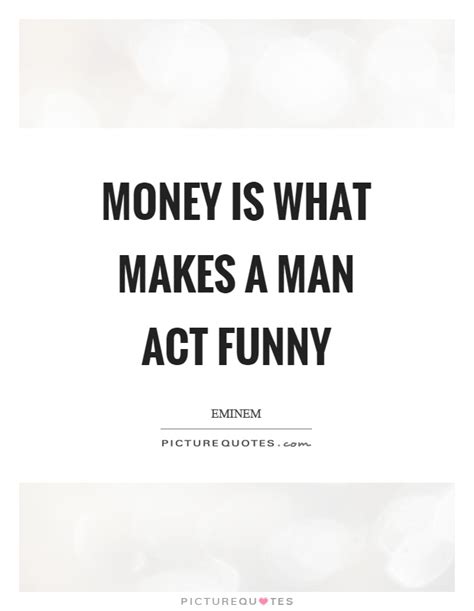 The most famous money quotes with pictures inspirational quotation about money hand picked by saying imageswe hope you could learn a better way to invest spend money most of the people living on it were unhappy for pretty much of the time. Funny Quotes | Funny Sayings | Funny Picture Quotes - Page 24