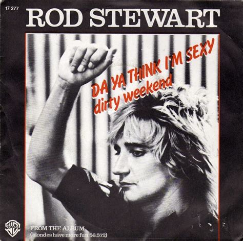 Rod Stewart Da Ya Think I M Sexy Red Labels Vinyl Discogs