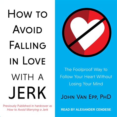 How To Avoid Falling In Love With A Jerk Audiobook By John Van Epp