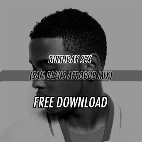 Birthday Sex Sam Blans Exclusive Sunday Mix By Sam Blans Free