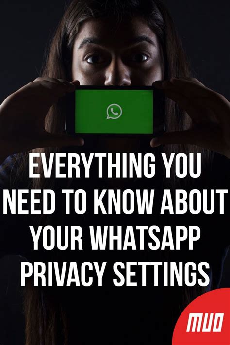 Everything You Need To Know About Your Whatsapp Privacy Settings