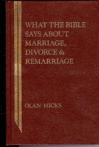 what bible says about marriage divorce and remarriage by olan hicks excellent 9780899002569 ebay