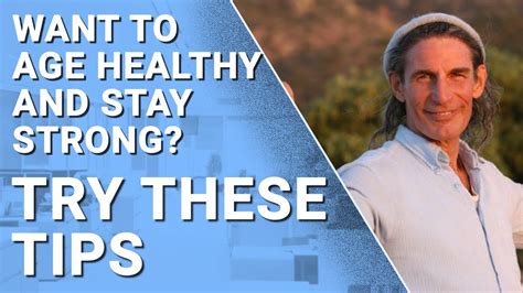 5 Best Tips To Age Healthy And Stay Strong Dr Gabriel Cousens Youtube