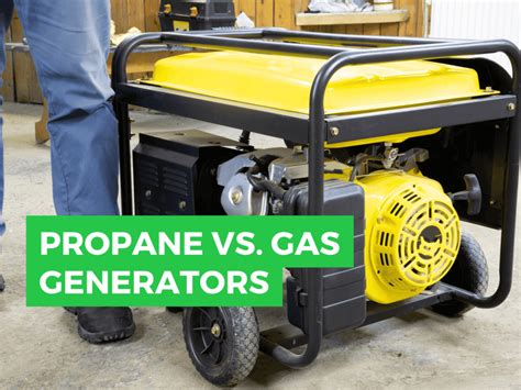 Propane Vs Gas Generators Which Is The Better Choice For Your Power Needs