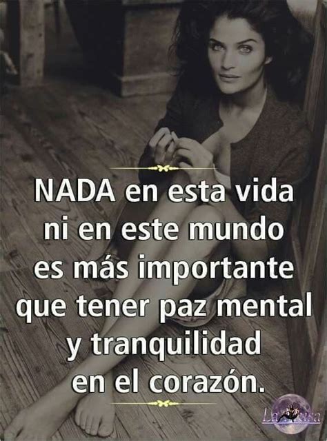 Nada Es Más Importante Que Tener Paz Mental Y Tranquilidad En El