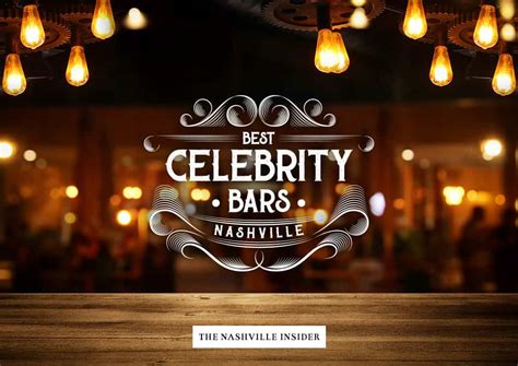 Best Celebrity Bars In Nashville The Nashville Insider