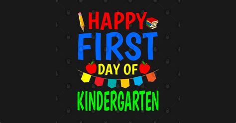 Happy First Day Of Kindergarten 2020 T Great Kindergarten Happy
