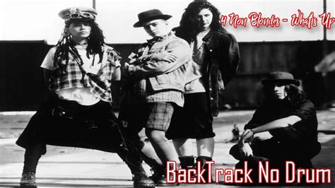 4 Non Blondes What S Up Backing Track No Drum No Vocal Tanpa