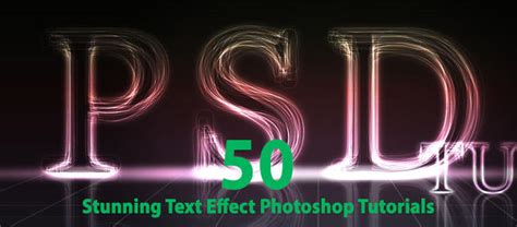 Top 50 Stunning Text Effect Photoshop Tutorials By Designslots On