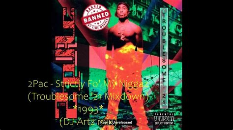 2pac Strictly 4 My Niggaz Troublesome 21 Mixdown Dj Artz Mix