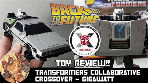 Transformers Back To The Future Crossover Gigawatt Review Youtube