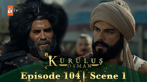 Kurulus Osman Urdu Season 2 Episode 104 Scene 1 Marne Ka Irada Hai