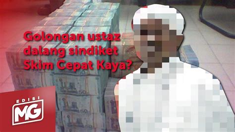 Skim2 penipu sejak zaman 80an sampailah sekarang 2017, jangan tertipu lagi wahai rakyat malaysia sekalian. Golongan Ustaz Dalang Sindiket Skim Cepat Kaya? | Edisi MG ...