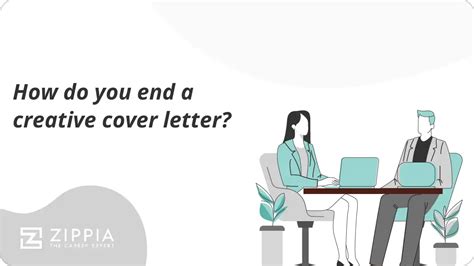 How Do You End A Creative Cover Letter Zippia