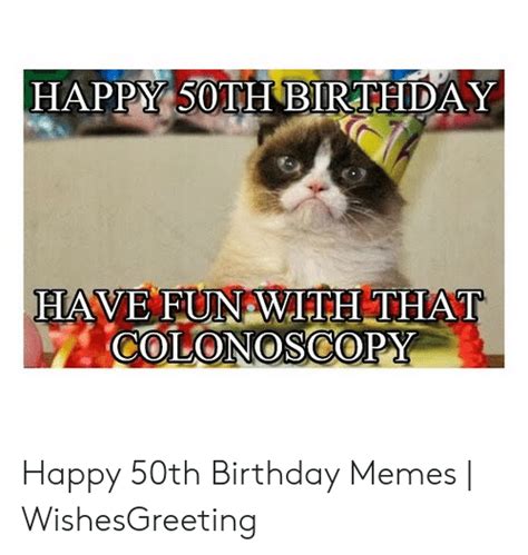 🔥 25 Best Memes About Happy 50th Birthday Meme For Her Happy 50th