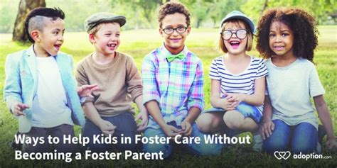7 Ways To Help Kids In Foster Care Without Becoming A Foster Parent