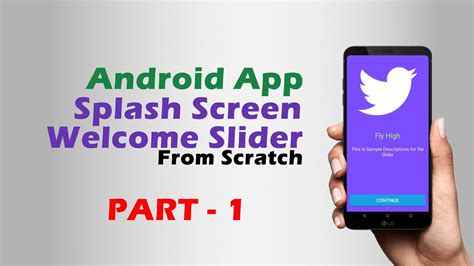 Create Splash Screen And Welcome Slider Android Studio Tutorials