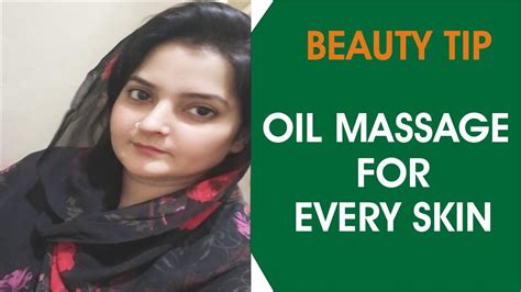 Oil Massage Best Beauty Tip Oil Massage For Every Skin How To