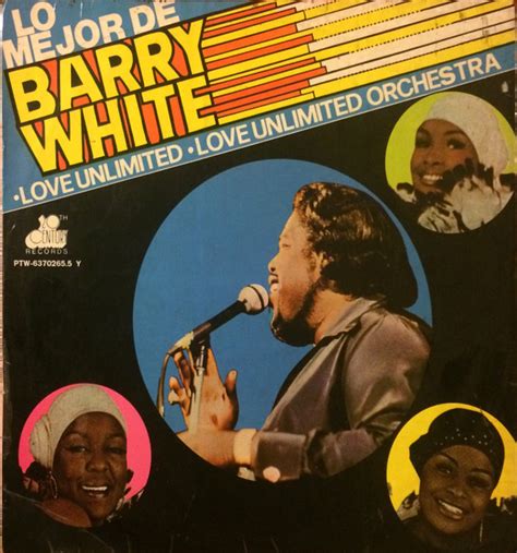 Barry White Lo Mejor De Barry White Love Unlimited Love Unlimited