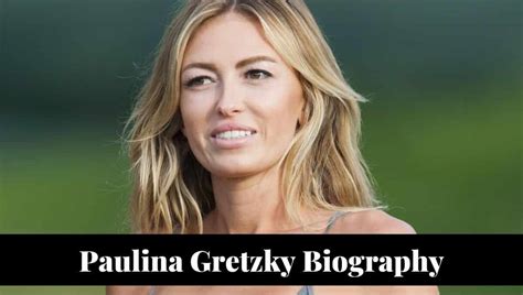 Paulina Gretzky Wikipedia Bikini Parents Ring Married Age