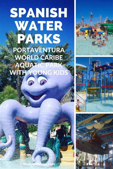 Portaventura World Caribe Aquatic Park With Young Kids Hotels And