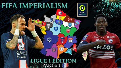 Fifa Imperialism Ligue Edition Fifa Youtube