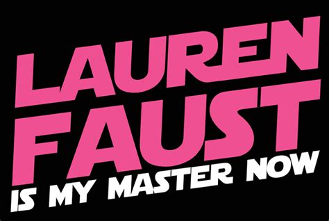 Lauren Faust Is My Master Now Lauren Faust Know Your Meme