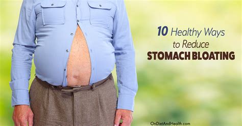 10 Healthy Ways To Reduce Stomach Bloating
