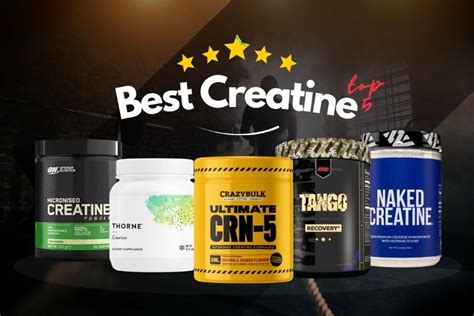 The Top 5 Best Creatine Supplements 2021 These Get Results The