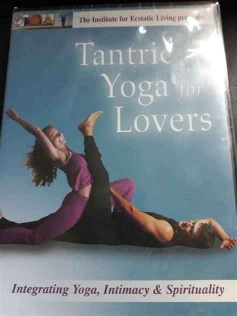 Tantric Yoga For Lovers Dvdnewintimacyspiritualitypartner Stretches