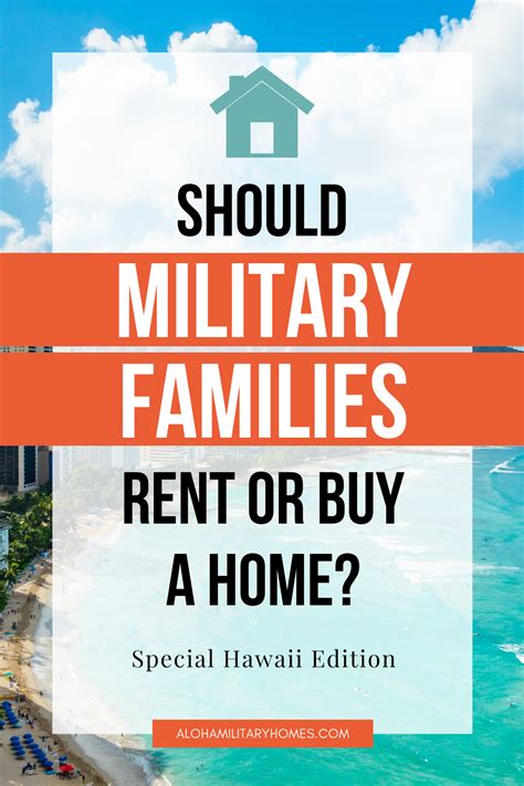 Should Military Families Rent Or Buy A Home While Stationed In Hawaii